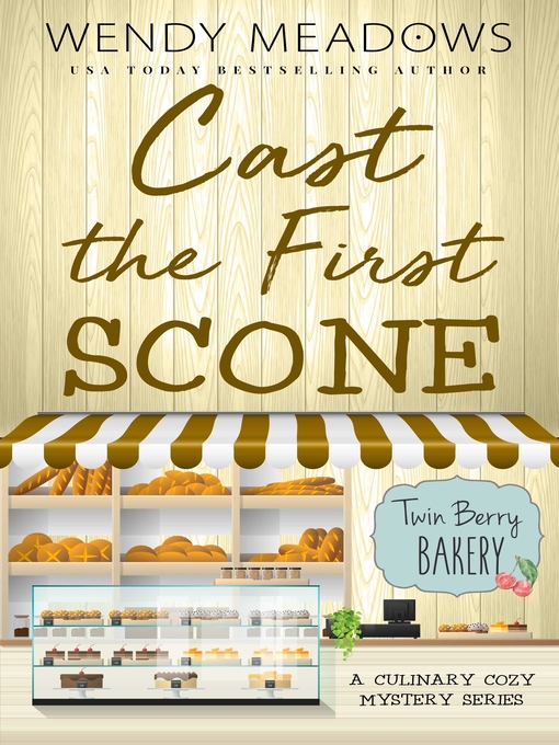 Title details for Cast the First Scone by Wendy Meadows - Available